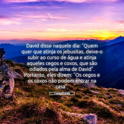 Picture 05 - 2 Samuel 5:8 BSL - David disse naquele dia: “Quem quer que atinja - Bible Verse Picture