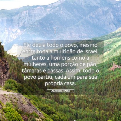 Picture 05 - 2 Samuel 6:19 BSL - Ele deu a todo o povo, mesmo entre toda a - Bible Verse Picture