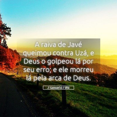 Picture 05 - 2 Samuel 6:7 BSL - A raiva de Javé queimou contra Uzá, e Deus o - Bible Verse Picture