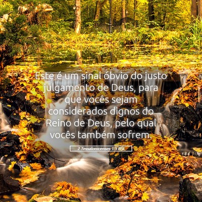 Picture 05 - 2 Tessalonicenses 1:5 BSL - Este é um sinal óbvio do justo julgamento de - Bible Verse Picture