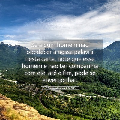 Picture 05 - 2 Tessalonicenses 3:14 BSL - Se algum homem não obedecer a nossa palavra - Bible Verse Picture