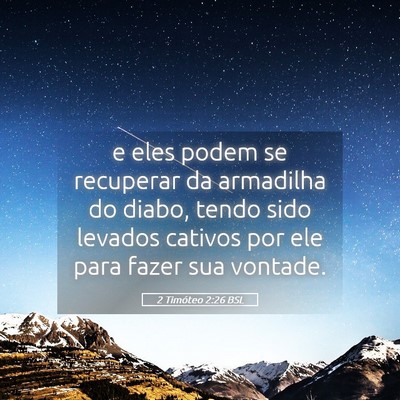Picture 05 - 2 Timóteo 2:26 BSL - e eles podem se recuperar da armadilha do diabo, - Bible Verse Picture
