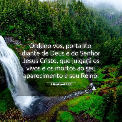 Picture 05 - 2 Timóteo 4:1 BSL - Ordeno-vos, portanto, diante de Deus e do Senhor - Bible Verse Picture
