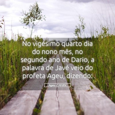 Picture 05 - Ageu 2:10 BSL - No vigésimo quarto dia do nono mês, no segundo - Bible Verse Picture