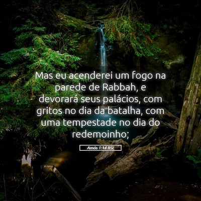 Picture 05 - Amós 1:14 BSL - Mas eu acenderei um fogo na parede de Rabbah, e - Bible Verse Picture