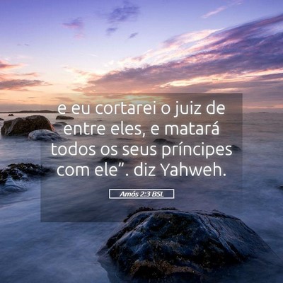 Picture 05 - Amós 2:3 BSL - e eu cortarei o juiz de entre eles, e matará - Bible Verse Picture