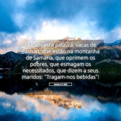 Picture 05 - Amós 4:1 BSL - Ouçam esta palavra, vacas de Bashan, que estão - Bible Verse Picture