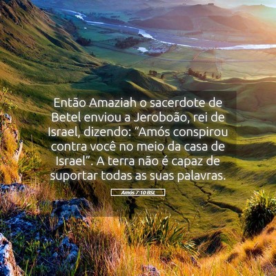 Picture 05 - Amós 7:10 BSL - Então Amaziah o sacerdote de Betel enviou a - Bible Verse Picture