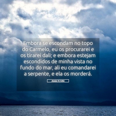 Picture 05 - Amós 9:3 BSL - Embora se escondam no topo do Carmelo, eu os - Bible Verse Picture