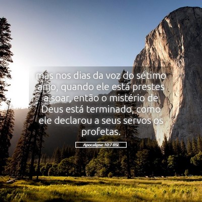 Picture 05 - Apocalipse 10:7 BSL - mas nos dias da voz do sétimo anjo, quando ele - Bible Verse Picture
