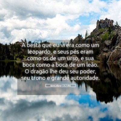 Picture 05 - Apocalipse 13:2 BSL - A besta que eu vi era como um leopardo, e seus - Bible Verse Picture