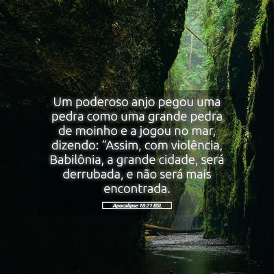Picture 05 - Apocalipse 18:21 BSL - Um poderoso anjo pegou uma pedra como uma grande - Bible Verse Picture