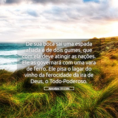 Picture 05 - Apocalipse 19:15 BSL - De sua boca sai uma espada afiada e de dois - Bible Verse Picture