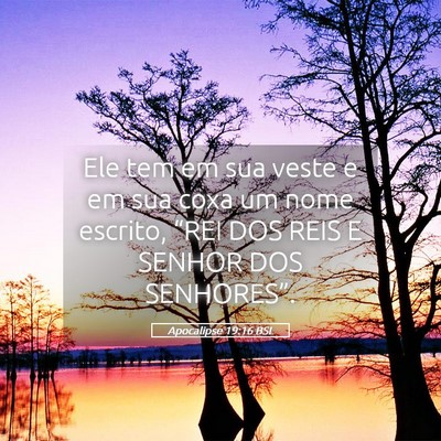 Picture 05 - Apocalipse 19:16 BSL - Ele tem em sua veste e em sua coxa um nome - Bible Verse Picture