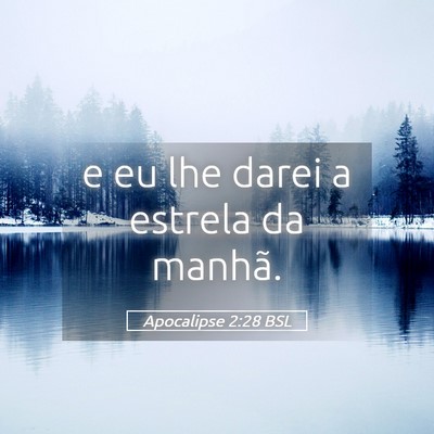 Picture 05 - Apocalipse 2:28 BSL - e eu lhe darei a estrela da - Bible Verse Picture