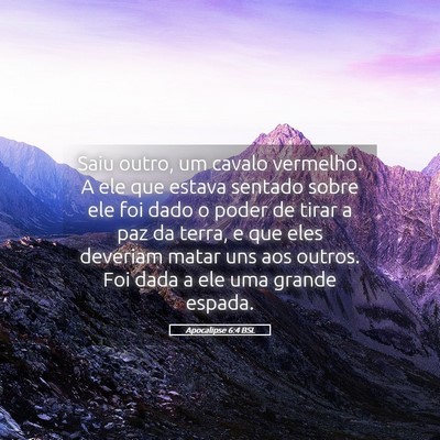 Picture 05 - Apocalipse 6:4 BSL - Saiu outro, um cavalo vermelho. A ele que estava - Bible Verse Picture