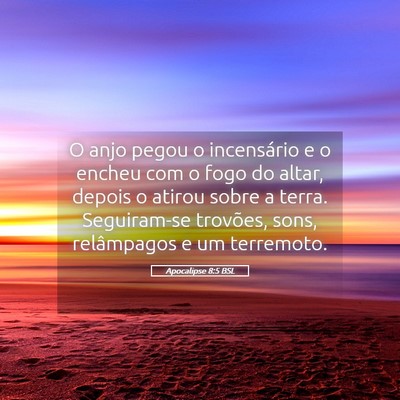 Picture 05 - Apocalipse 8:5 BSL - O anjo pegou o incensário e o encheu com o fogo - Bible Verse Picture
