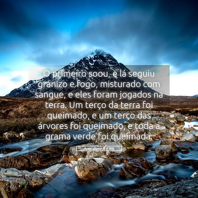 Picture 05 - Apocalipse 8:7 BSL - O primeiro soou, e lá seguiu granizo e fogo, - Bible Verse Picture