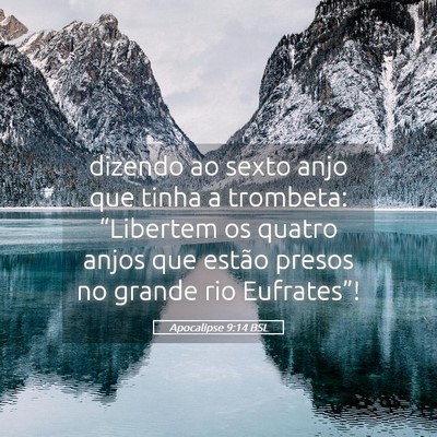 Picture 05 - Apocalipse 9:14 BSL - dizendo ao sexto anjo que tinha a trombeta: - Bible Verse Picture