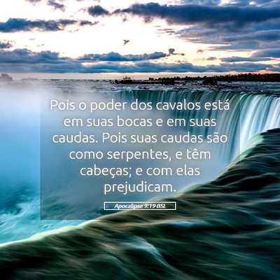 Picture 05 - Apocalipse 9:19 BSL - Pois o poder dos cavalos está em suas bocas e em - Bible Verse Picture