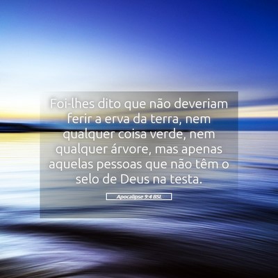 Picture 05 - Apocalipse 9:4 BSL - Foi-lhes dito que não deveriam ferir a erva da - Bible Verse Picture