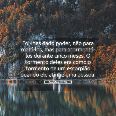 Picture 05 - Apocalipse 9:5 BSL - Foi-lhes dado poder, não para matá-los, mas - Bible Verse Picture