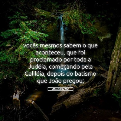Picture 05 - Atos 10:37 BSL - vocês mesmos sabem o que aconteceu, que foi - Bible Verse Picture