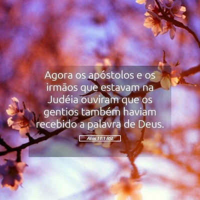 Picture 05 - Atos 11:1 BSL - Agora os apóstolos e os irmãos que estavam na - Bible Verse Picture