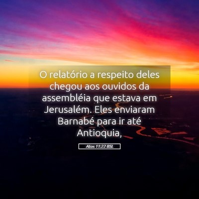 Picture 05 - Atos 11:22 BSL - O relatório a respeito deles chegou aos ouvidos - Bible Verse Picture