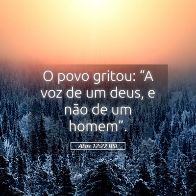 Picture 05 - Atos 12:22 BSL - O povo gritou: “A voz de um deus, e não de um - Bible Verse Picture