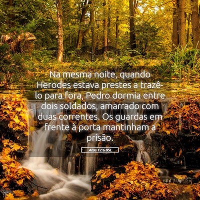 Picture 05 - Atos 12:6 BSL - Na mesma noite, quando Herodes estava prestes a - Bible Verse Picture