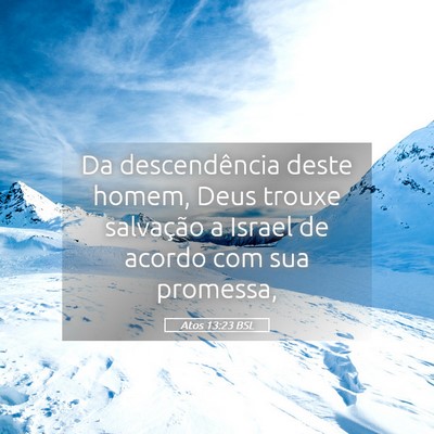 Picture 05 - Atos 13:23 BSL - Da descendência deste homem, Deus trouxe - Bible Verse Picture