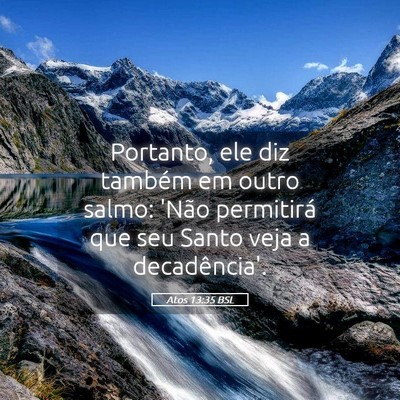 Picture 05 - Atos 13:35 BSL - Portanto, ele diz também em outro salmo: 'Não - Bible Verse Picture