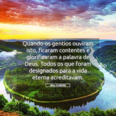 Picture 05 - Atos 13:48 BSL - Quando os gentios ouviram isto, ficaram contentes - Bible Verse Picture