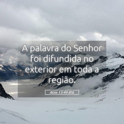 Picture 05 - Atos 13:49 BSL - A palavra do Senhor foi difundida no exterior em - Bible Verse Picture