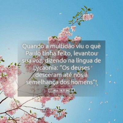 Picture 05 - Atos 14:11 BSL - Quando a multidão viu o que Paulo tinha feito, - Bible Verse Picture