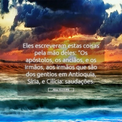 Picture 05 - Atos 15:23 BSL - Eles escreveram estas coisas pela mão deles: - Bible Verse Picture