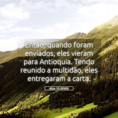 Picture 05 - Atos 15:30 BSL - Então, quando foram enviados, eles vieram para - Bible Verse Picture
