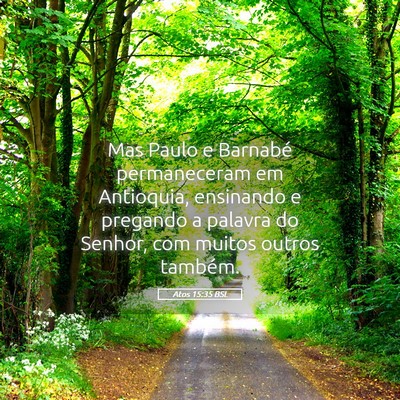 Picture 05 - Atos 15:35 BSL - Mas Paulo e Barnabé permaneceram em Antioquia, - Bible Verse Picture
