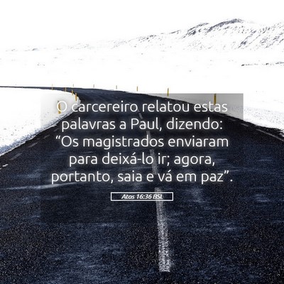Picture 05 - Atos 16:36 BSL - O carcereiro relatou estas palavras a Paul, - Bible Verse Picture