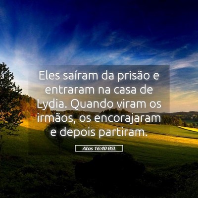 Picture 05 - Atos 16:40 BSL - Eles saíram da prisão e entraram na casa de - Bible Verse Picture