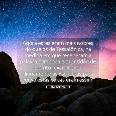 Picture 05 - Atos 17:11 BSL - Agora estes eram mais nobres do que os de - Bible Verse Picture