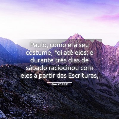 Picture 05 - Atos 17:2 BSL - Paulo, como era seu costume, foi até eles; e - Bible Verse Picture