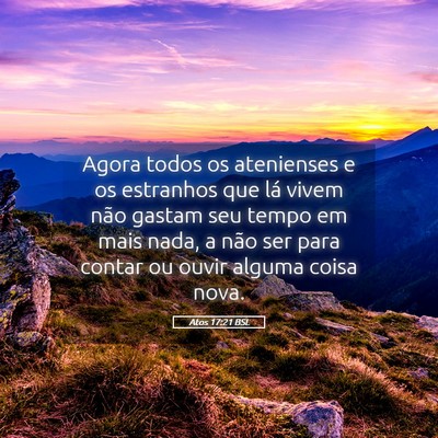 Picture 05 - Atos 17:21 BSL - Agora todos os atenienses e os estranhos que lá - Bible Verse Picture