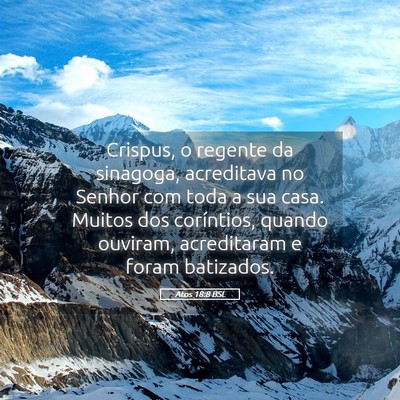 Picture 05 - Atos 18:8 BSL - Crispus, o regente da sinagoga, acreditava no - Bible Verse Picture
