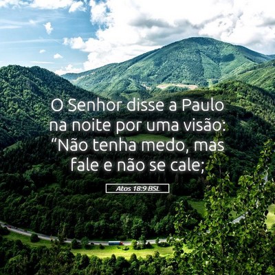 Picture 05 - Atos 18:9 BSL - O Senhor disse a Paulo na noite por uma visão: - Bible Verse Picture