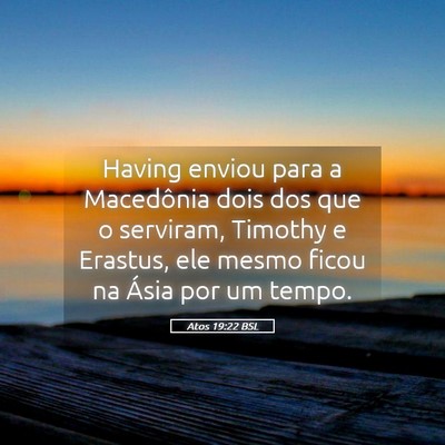 Picture 05 - Atos 19:22 BSL - Having enviou para a Macedônia dois dos que o - Bible Verse Picture