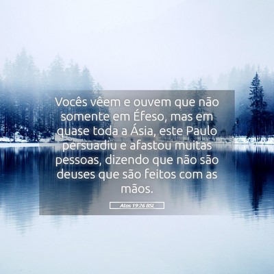 Picture 05 - Atos 19:26 BSL - Vocês vêem e ouvem que não somente em Éfeso, - Bible Verse Picture