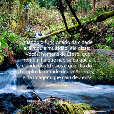 Picture 05 - Atos 19:35 BSL - Quando o funcionário da cidade acalmou a - Bible Verse Picture