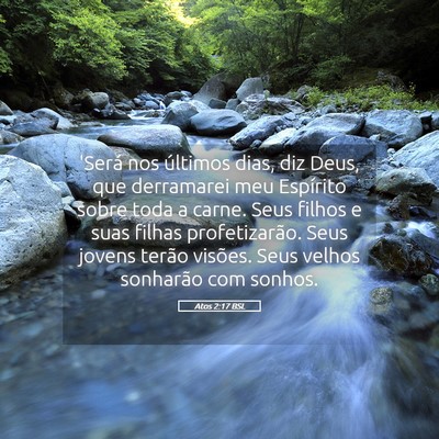 Picture 05 - Atos 2:17 BSL - 'Será nos últimos dias, diz Deus, que - Bible Verse Picture